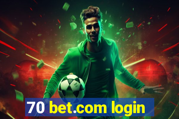 70 bet.com login